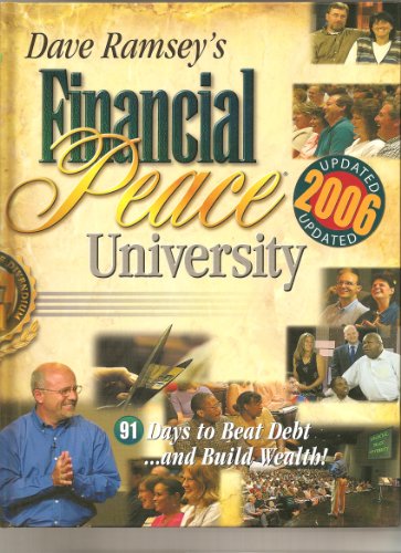 Book Cover Dave Ramsey's Financial Peace University: 91 Days to Beat Debt and Build Wealth!