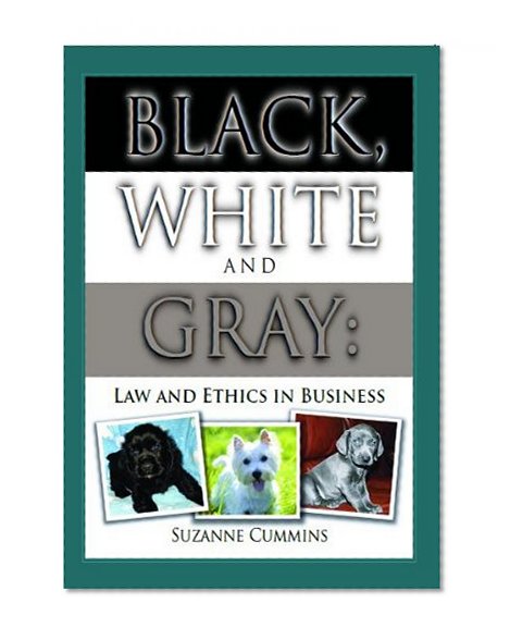 Black, White and Grey: Law and Ethics in Business
