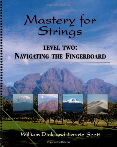 Mastery for Strings: A Longitudinal Sequence of Instruction for School Orchestras, Studio Lessons, and College Method Courses, Level 1