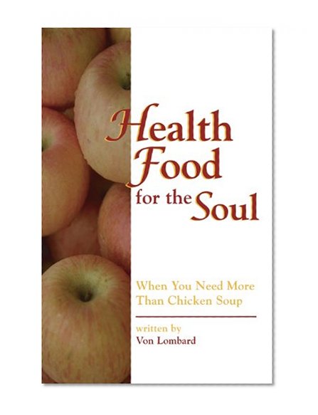 Health Food for the Soul: When you need more than chicken soup