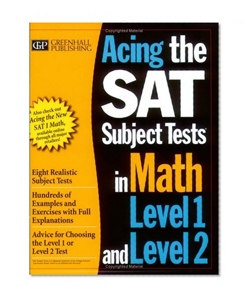 Acing the SAT Subject Tests in Math Level 1 and Level 2