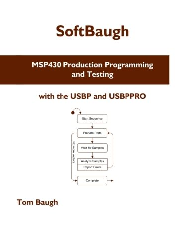 MSP430 Production Programming and Testing: with the USBP and USBPPRO