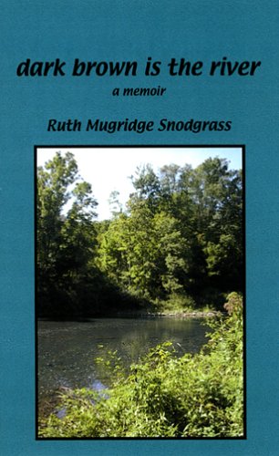 Dark Brown Is the River: A Memoir