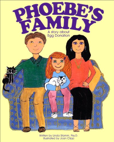Phoebe's Family: A Story About Egg Donation