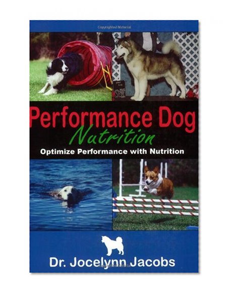 Book Cover Performance Dog Nutrition: Optimize Performance with Nutrition