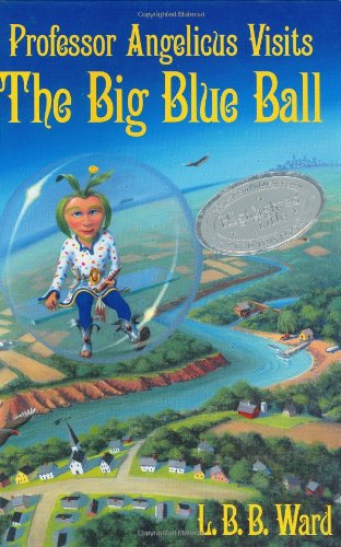 Professor Angelicus Visits the Big Blue Ball