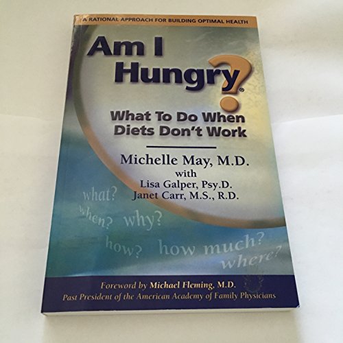 Am I Hungry? What to Do When Diets Don't Work
