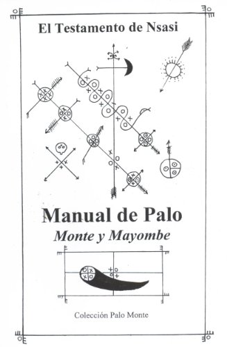 El Testamento de NSASI: Manual de Palo Monte y Mayombe (Spanish Edition)