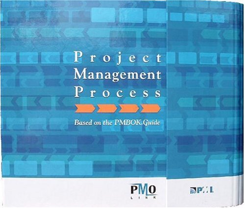 Project Management Process: Based on the PMBOK Guide-Third Edition