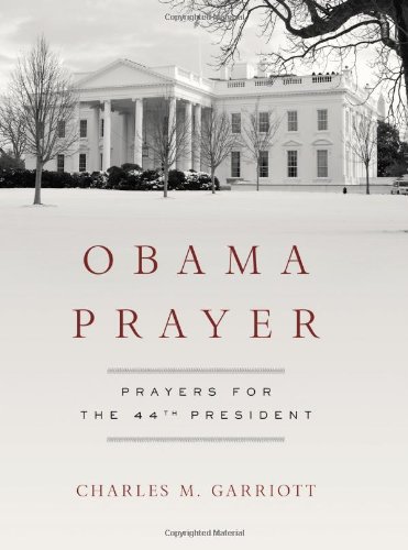 Obama Prayer: Prayers for the 44th President