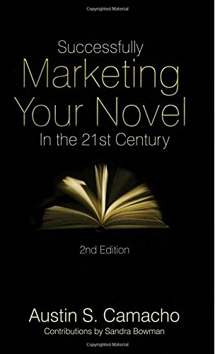 Successfully Marketing Your Novel in the 21st Century