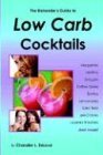 The Bartender's Guide to Low Carb Cocktails