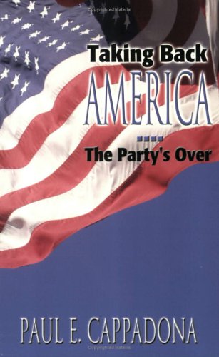 Taking Back America - The Party's over
