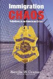 Immigration Chaos: Solutions to an American Crisis