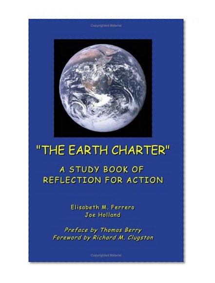 The Earth Charter A Study Book Of Reflection For Action