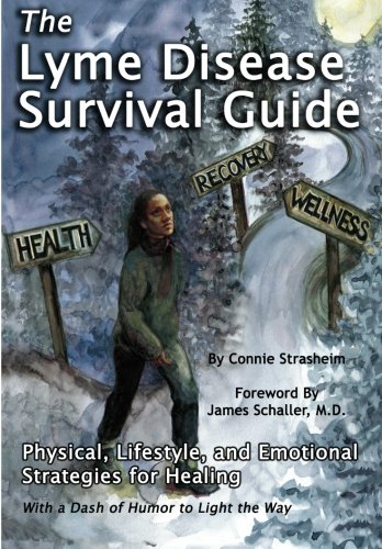 Book Cover The Lyme Disease Survival Guide: Physical, Lifestyle, and Emotional Strategies for Healing