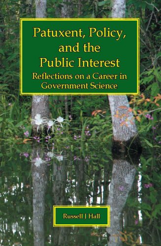 Patuxent, Policy, and the Public Interest: Reflections on a Career in Government Science