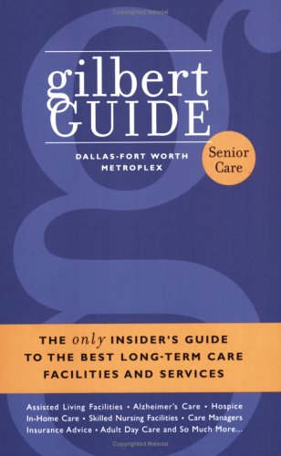 Gilbert Guide: Dallas-Fort Worth Metroplex Edition
