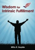 Wisdom for Intrinsic Fulfillment