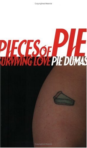 Pieces of Pie: Surviving Love