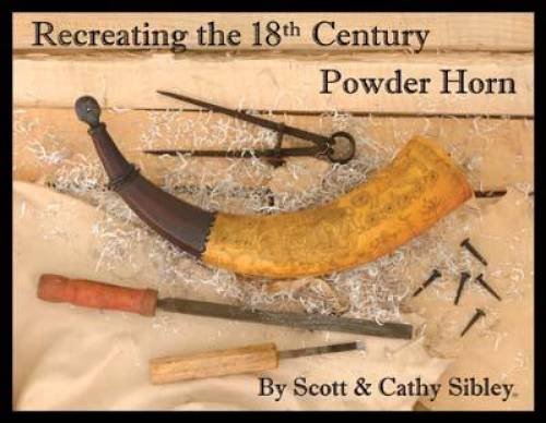 Recreating the 18th Century Powder Horn