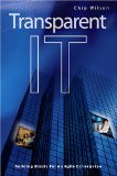 Transparent IT: Building Blocks for an Agile Enterprise