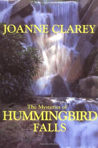 The Mysteries of HUMMINGBIRD FALLS
