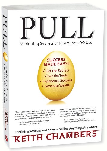 Pull: Marketing Secrets The Fortune 100 Use