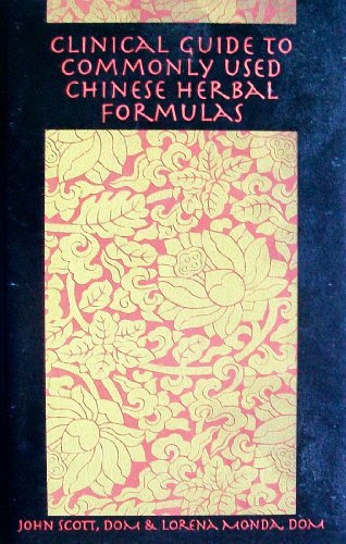 Clinical Guide to Commonly Used Chinese Herbal Formulas