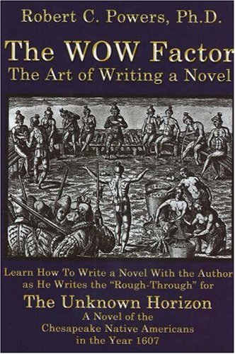 The WOW Factor: The Art of Writing a Novel