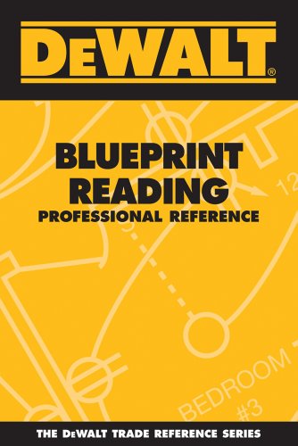 Book Cover DEWALT Blueprint Reading Professional Reference (DEWALT Series)