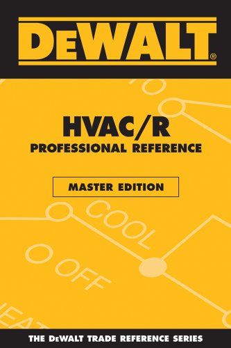 Book Cover DEWALT HVAC/R Professional Reference Master Edition (Enhance Your HVAC Skills!)