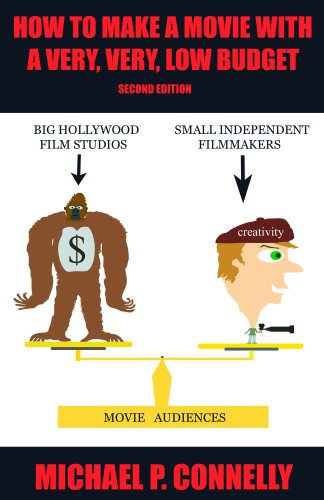 How To Make a Movie With A Very, Very, Low Budget