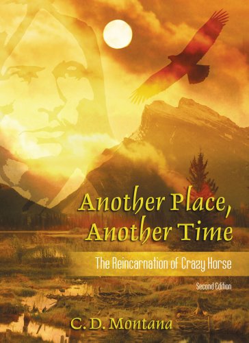 Another Place, Another Time: The Reincarnation of Crazy Horse