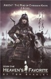 Heaven's Favorite: Book One: Ascent: The Rise of Chinggis Khan