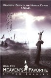 Heaven's Favorite: Book Two: Dominion: Dawn of the Mongol Empire