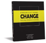 Organizational Change: Technology, Workforce and Workplace