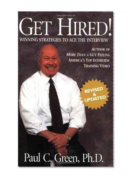 Book Cover Get Hired!: Winning Strategies to Ace the Interview, Revised Edition