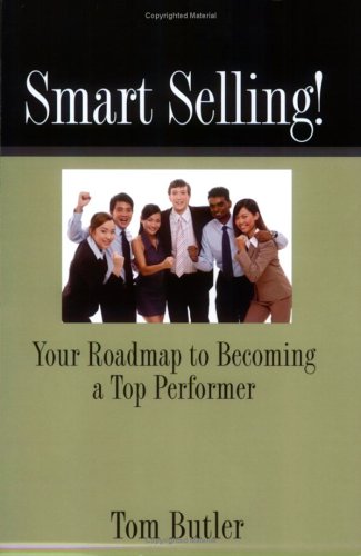 Smart Selling! Your Roadmap to Becoming a Top Performer