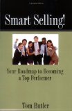 Smart Selling! Your Roadmap to Becoming a Top Performer