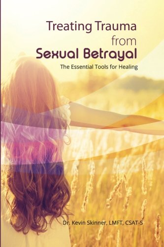 Book Cover Treating Trauma from Sexual Betrayal: The Essential Tools for Healing