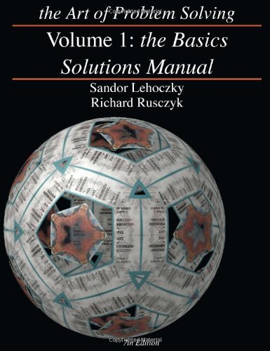 Book Cover The Art of Problem Solving, Volume 1: The Basics Solutions Manual