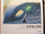 The Pipeline: Deep Inside The Worlds Most Respected Wave (Surfline Volume 2 World Wide Waves Limited Edition)
