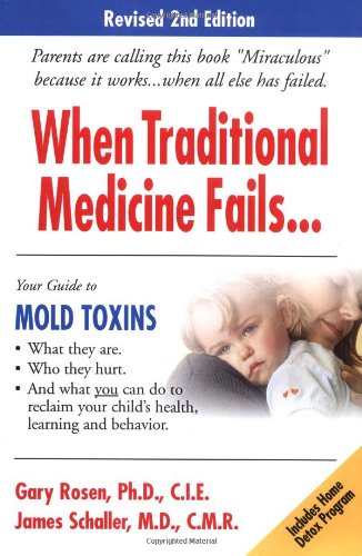 Book Cover When Traditional Medicine Fails, Your Guide to Mold Toxins