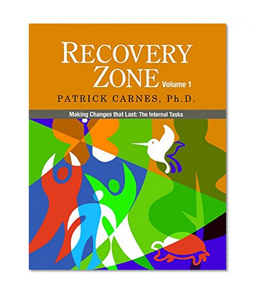 Book Cover Recovery Zone, Vol. 1: Making Changes that Last - The Internal Tasks