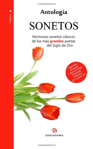 Sonetos: Poetas del Siglo de Oro (Spanish Edition)