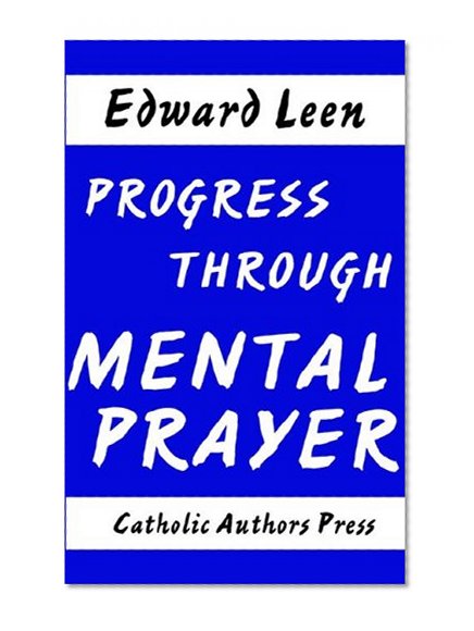 Progress Through Mental Prayer