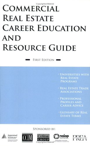 Commercial Real Estate Career Education and Resource Guide