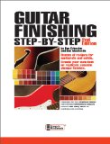 Guitar Finishing Step-by-Step