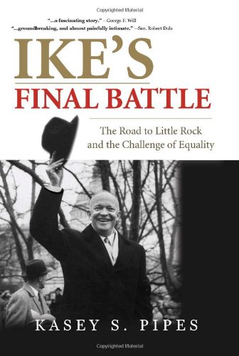 Book Cover Ike's Final Battle: The Road to Little Rock and the Challenge of Equality
